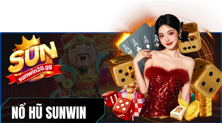 Sunwin Nổ Hũ Jackpot Sunwin Nổ Hũ - Game Slot đổi thưởng Macau